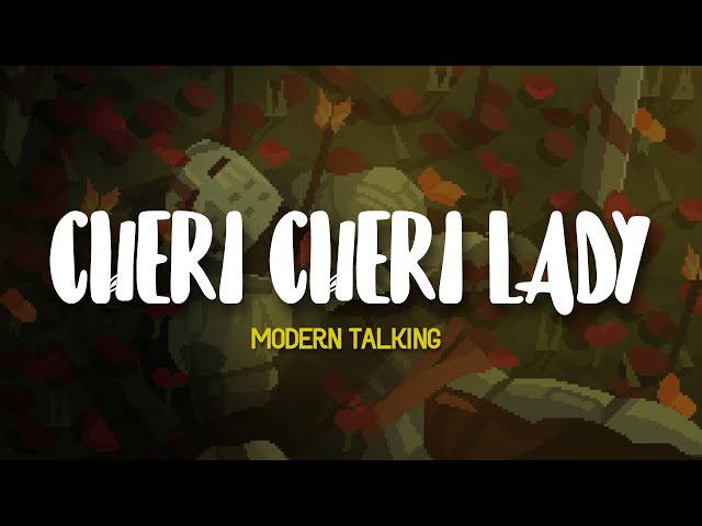 Modern Talking - Cheri Cheri Lady (Lyrics)