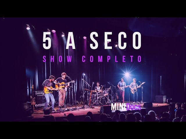 5 a Seco - Ao Vivo em São Paulo - MINIDocs®