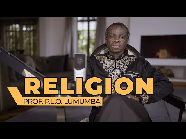 LUMUMBA EXPLAIN. EPISODE 9: RELIGION