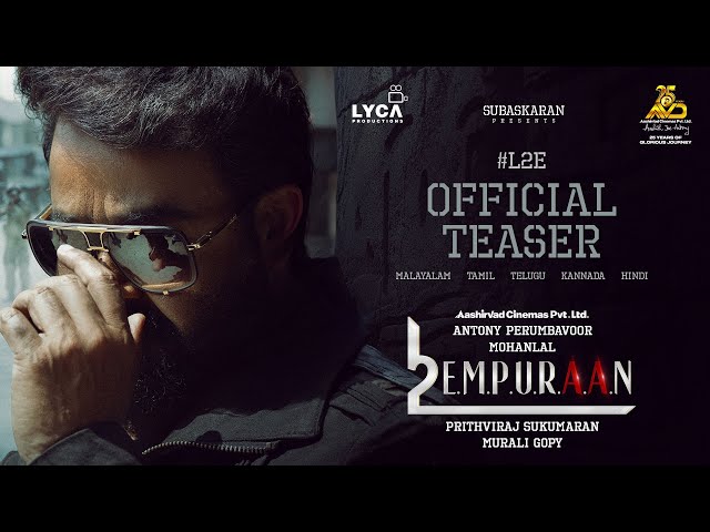 L2E Empuraan Teaser | Mohanlal | Prithviraj Sukumaran | Murali Gopy | Subaskaran |Antony Perumbavoor