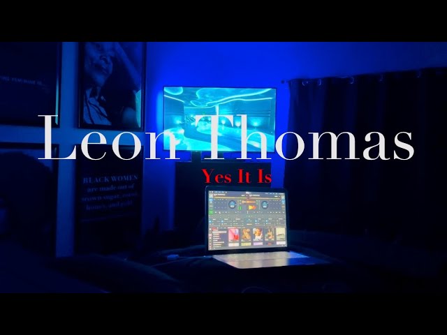 Leon Thomas - Yes It Is (Slowed + Extended Ending)