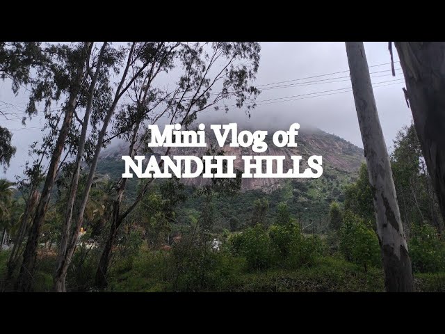 Nandhi Hills - Vlog 1 | Full Hill road | Karnataka