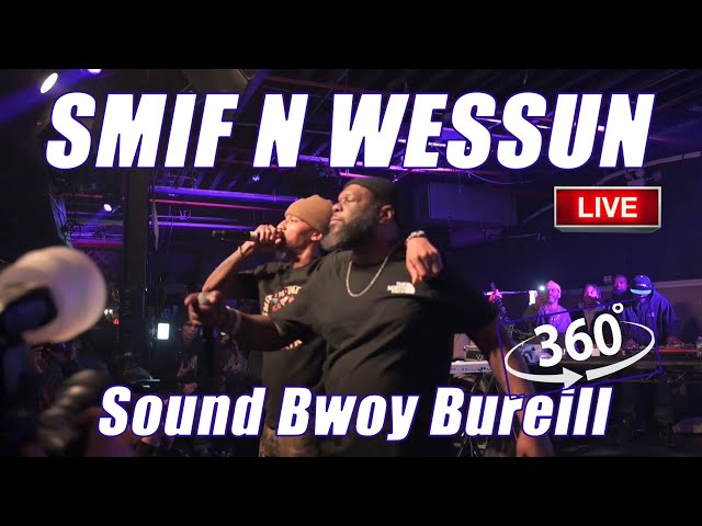 Smif N Wessun: Sound Bwoy Bureill LIVE in VR 360