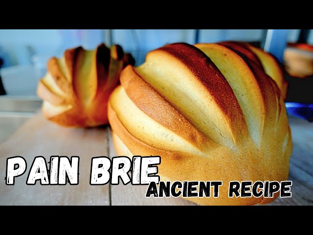 PAIN BRIE - Recipe for those who like the True Bread with an history