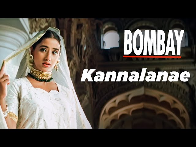 Bombay Movie Songs | Kannalanae Song | Aravindswamy | Manisha Koirala | Nassar | A.R.Rahman