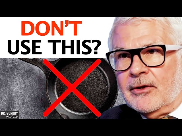 The SHOCKING TRUTH About Cast Iron Skillets & It's HARMFUL Health Effects | Dr. Steven Gundry