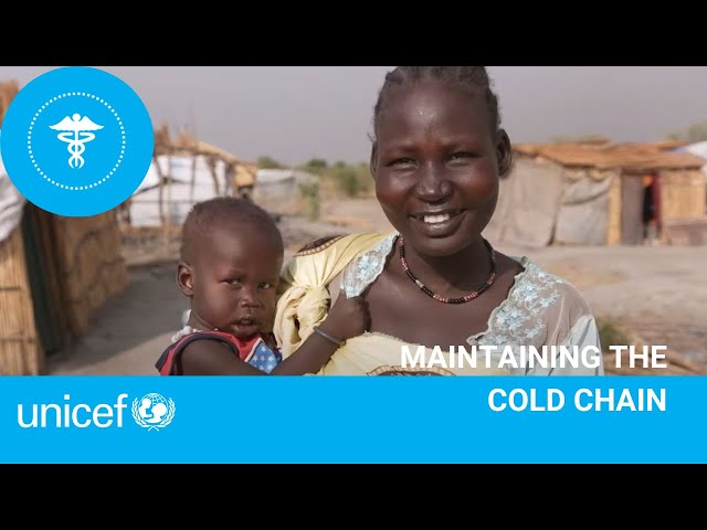 Maintaining the cold chain - UNICEF's immunization programme in South Sudan