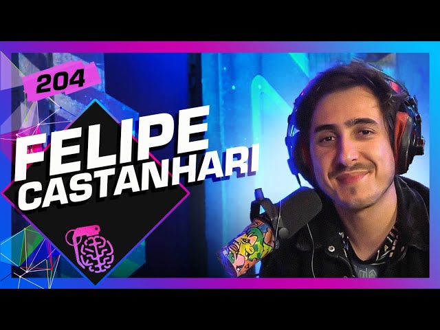 FELIPE CASTANHARI - Inteligência Ltda. Podcast #204