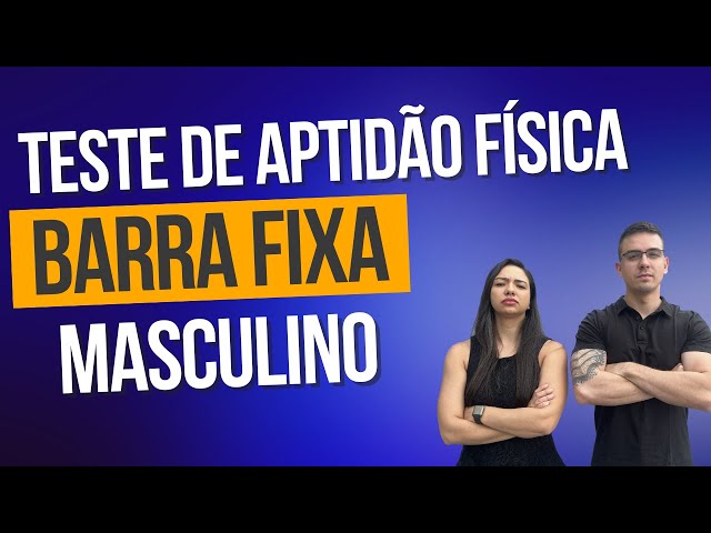 Barra fixa no Teste de Aptidão Física