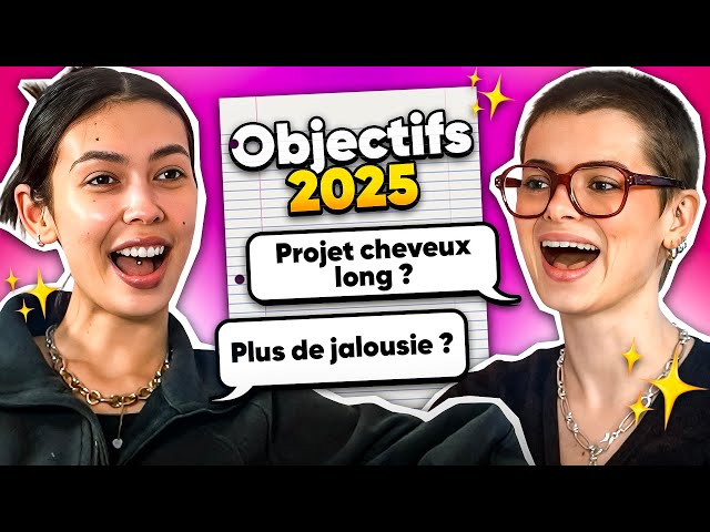 NOS RÉSOLUTIONS POUR 2025 (projets pro, vie perso, ...) Hot Girls Only #30