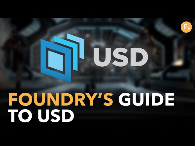 What is USD? - Foundry's Guide to Universal Scene Description