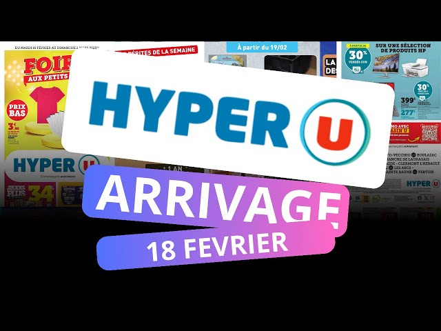 HYPER U  A PARTIR DU 18 FEVRIER