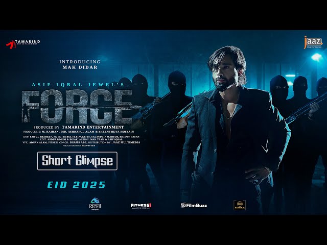 FORCE (2025) | Movie Short Glimps | Mak Didar | Asif Iqbal Jewel | Bangla Action Film