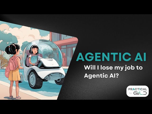 Agentic AI | Practical AI | S2E37