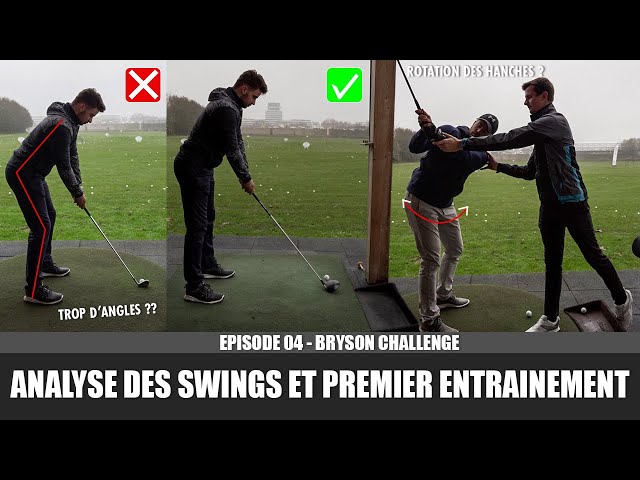 ANALYSE DES SWINGS & 1ER ENTRAINEMENT - BRYSON CHALLENGE EP/04