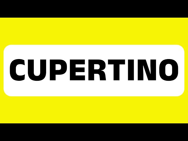 How to Pronounce Cupertino (City in California, U.S.; home to Apple Inc. headquarters) Correctly