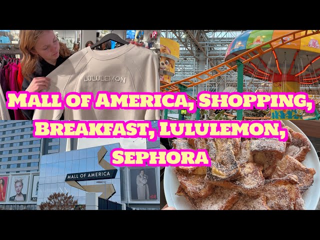 Mall of America | Shopping | Lululemon | Lego Store | Sephora, Breakfast, Chinese Food | Jan 2025