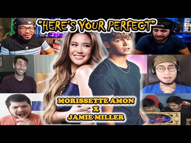 HERE'S YOUR PERFECT    MORISSETTE AMON  X JAMIE MILLER DUET LIVE    BEST REACTION HIGHTLIGHTS 2021