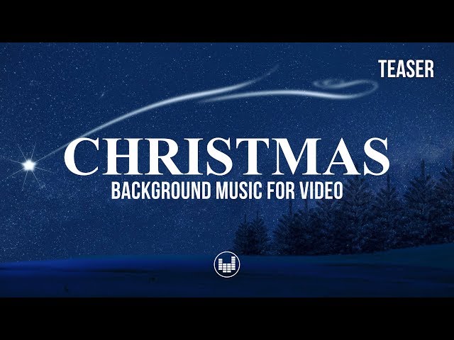 Christmas Background Music For Video [Royalty Free]