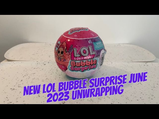 New LOL Bubble surprise June 2023 unwrapping #lolsurprise #loldolls #toy #unboxing #lol2023