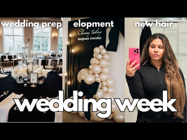 WEDDING WEEK PREP (2025 Bride Diaries) We're Eloping!