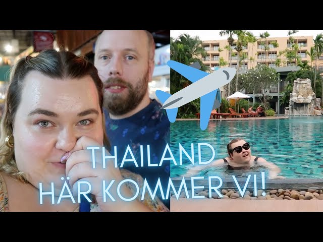 VI ÅKER TILL THAILAND - Thailand 2023