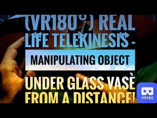 (VR180°) Real Life Telekinesis: Manipulating Object Under Glass Vasè From A Distance [Part 2]