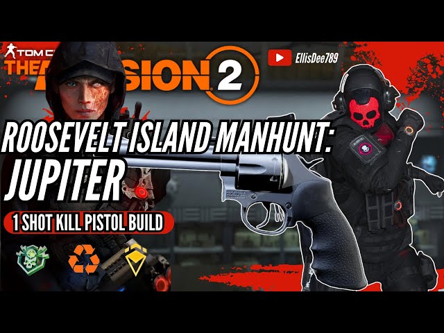 Roosevelt Island MANHUNT: Jupiter REANIMATED THE HARVEST 1 SHOT KILL PISTOL BUILD - The Division 2