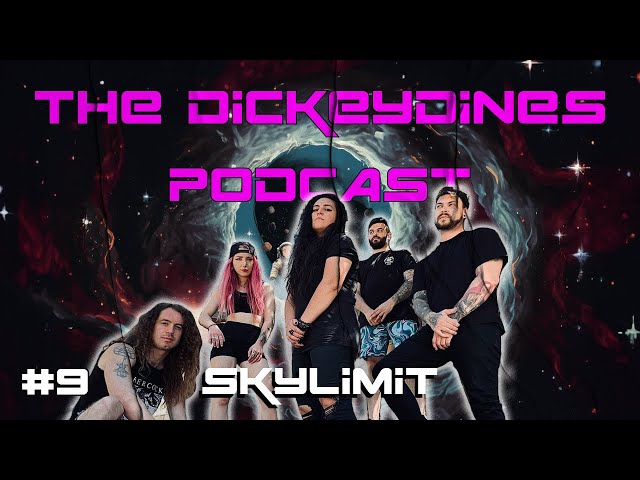 The DickeyDines Podcast #9 - Skylimit