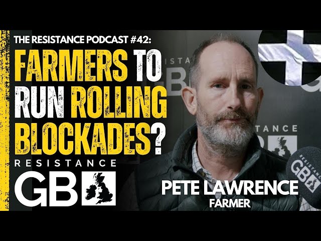 An Existential Threat to Farmers? l Resistance Podcast #42 with Pete Lawrence