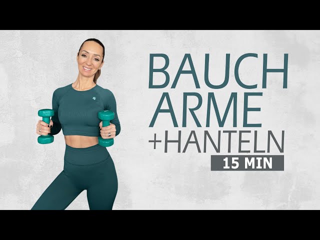 15 MIN BODY AND ARM WORKOUT / Effective training with dumbbells gets you in shape | Katja Seifried