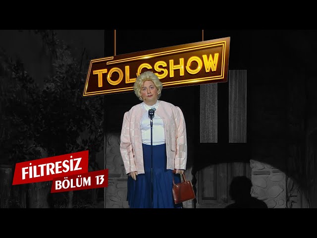 TOLGSHOW Filtresiz 13. Bölüm (Tek Parça )