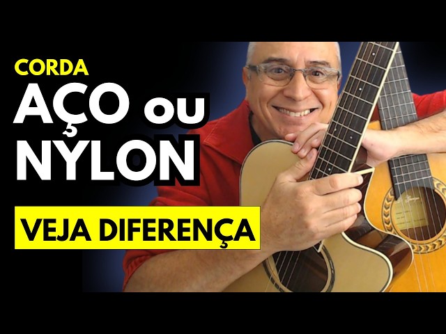 🎸Como Tocar VIOLÃO Corda de Nylon e Aço - QUAL A DIFERENÇA e QUAL O MELHOR? Arranjador Marcony🎵