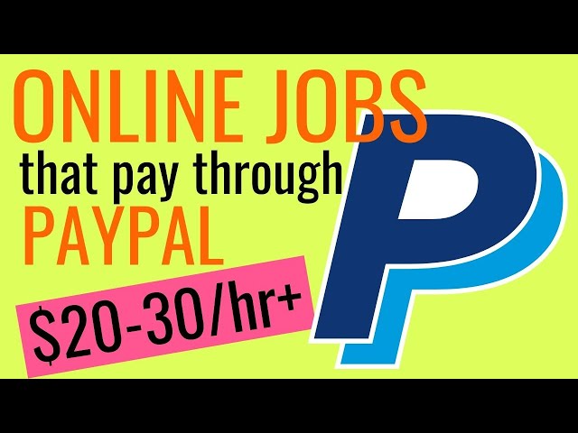 ONLINE JOBS THAT PAY THROUGH PAYPAL | Earn $30/hr and more working from home