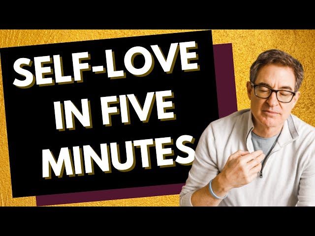 Self-Love in About Five Minutes - Tapping with Brad Yates