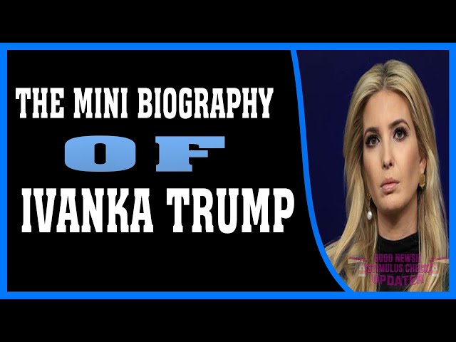 THE MINI BIOGRAPHY OF IVANKA TRUMP | POLITICIAN BIOGRAPHY MOVIES | BIOGRAPHY AUDIOBOOK FULL