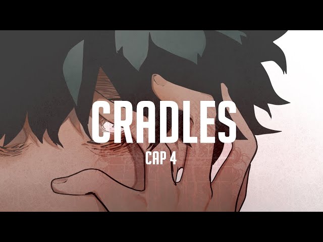 CRADLES - BNHA animatic | Historia: Mi Deku | cap 4 Villain Deku