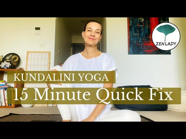 15 minute Kundalini Yoga Quick Fix