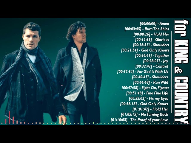 FOR KING & COUNTRY 🙏 Relaxing Worship Songs 2022 - Top 100 Of For King & Country Worship Music