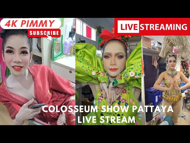 Colosseum Ladyboy Cabaret Show Pattaya LIVE STREAM by Pimmy