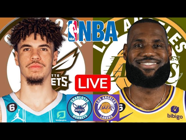 LIVE: CHARLOTTE HORNETS vs LOS ANGELES LAKERS | NBA | PLAY BY PLAY | SCOREBOARD