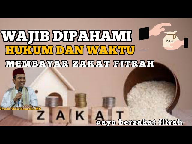 WAJIB DIFAHAMI HUKUM DAN WAKTU MEMBAYAR ZAKAT FITRAH || Ustadz Abdul Somad.Lc.MA