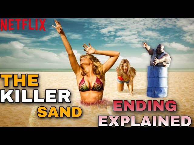 Friends trapped in sand/The Sand (2015) Film Explained In Hindi/Urdu Summarized हिन्दी