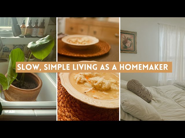 Slow, Simple Living as a Homemaker | Seeking the Ordinary