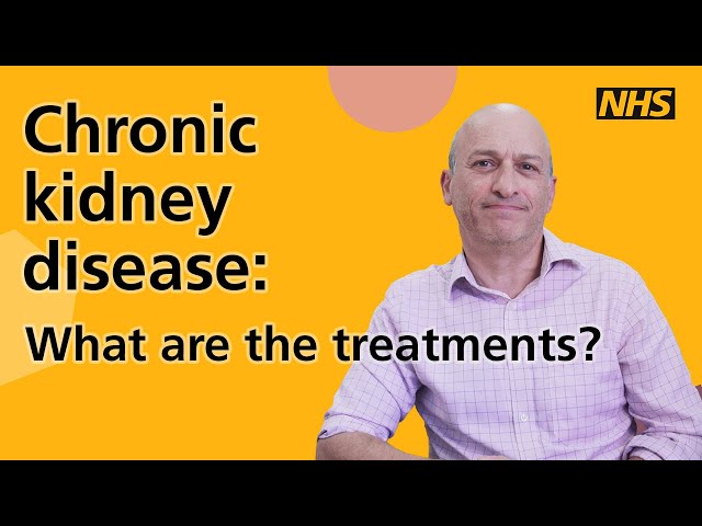 Chronic kidney disease: What are the treatments?