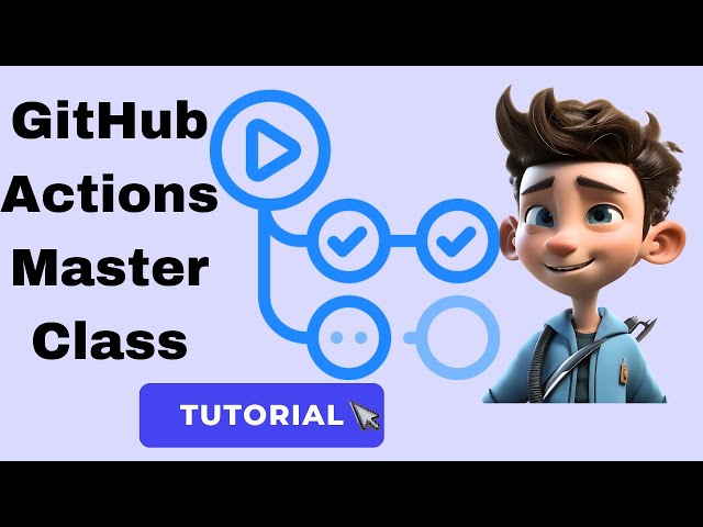 Master GitHub Actions for DevOps: Beginner to Advanced Tutorials |  Automate CI/CD