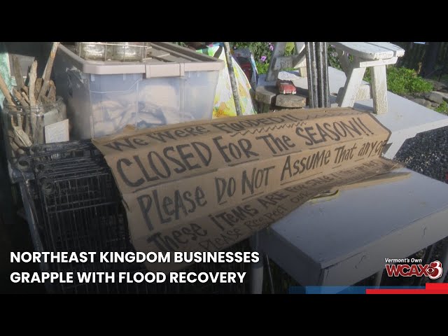 Northeast Kingdom businesses grapple with flood recovery