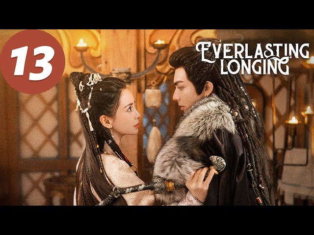 ENG SUB | Everlasting Longing | EP13 | 相思令 | Angelababy, Song Weilong