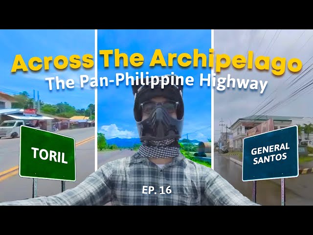 Across the Archipelago: The Pan-Philippine Highway | Episode 16: Toril - General Santos