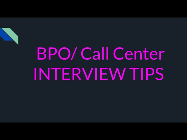 BPO Call Center Job INTERVIEW TIPS